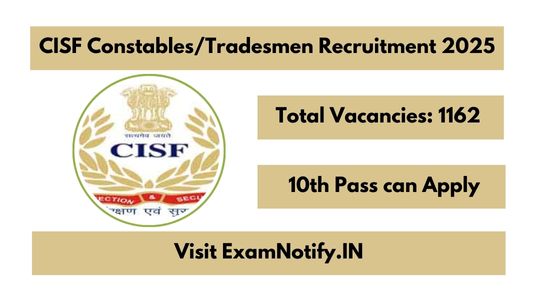 CISF Constables/Tradesmen Recruitment 2025