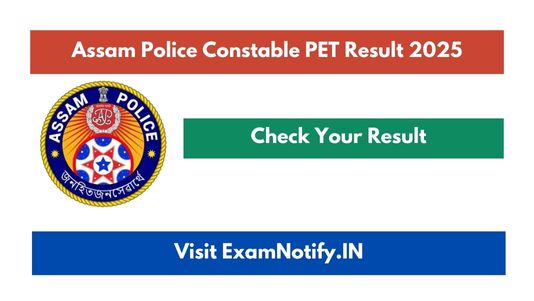 Assam Police Constable PET Result 2025