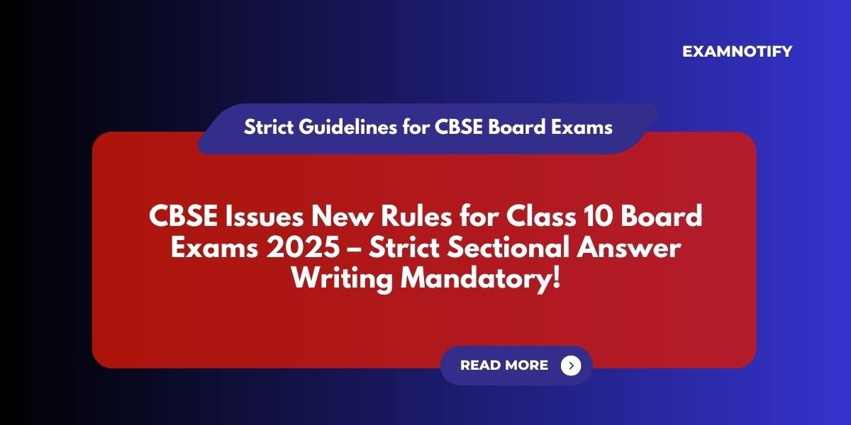 CBSE Class 10 Board Exam 2025 New Guidelines
