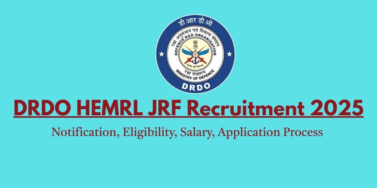 DRDO HEMRL JRF Recruitment 2025